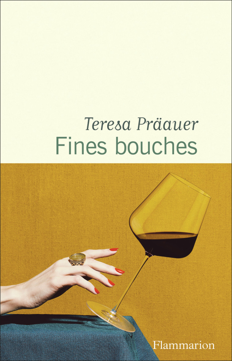 Fines bouches - Teresa Präauer - FLAMMARION