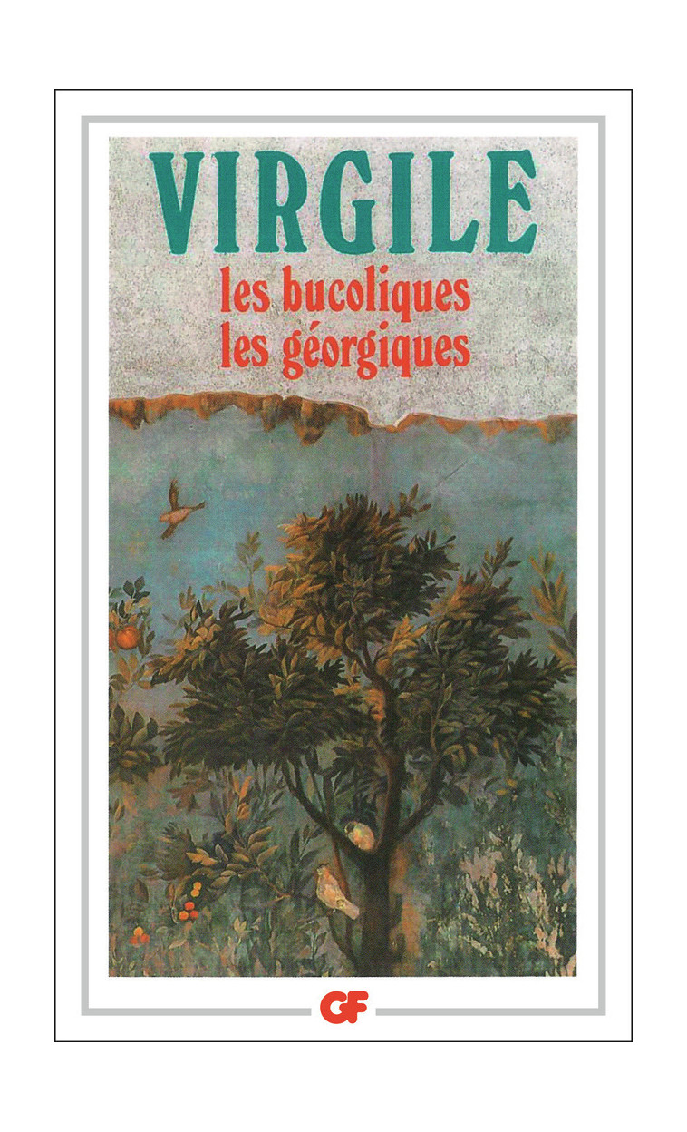 Les Bucoliques, Les Géorgiques -  Virgile - FLAMMARION