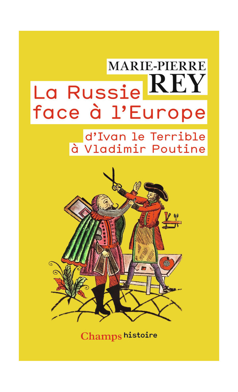 La Russie face à l'Europe - Marie-Pierre Rey - FLAMMARION