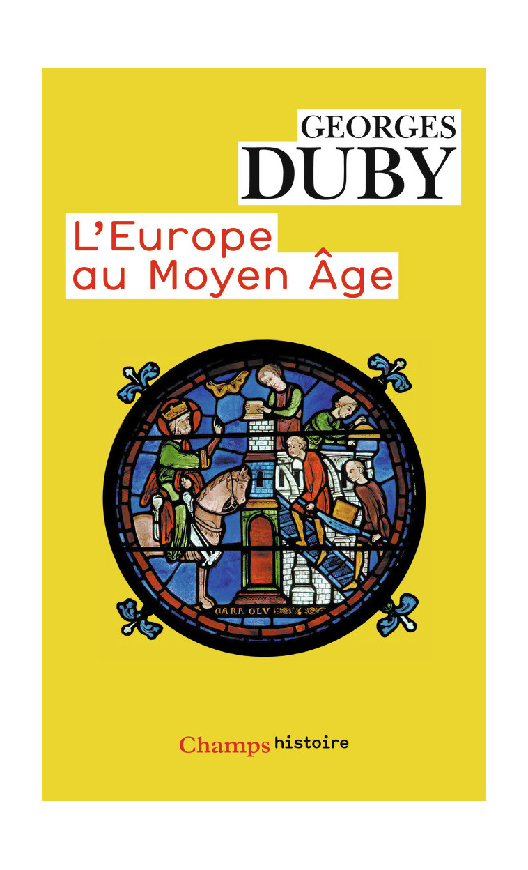 L'Europe au Moyen Âge - Georges Duby - FLAMMARION