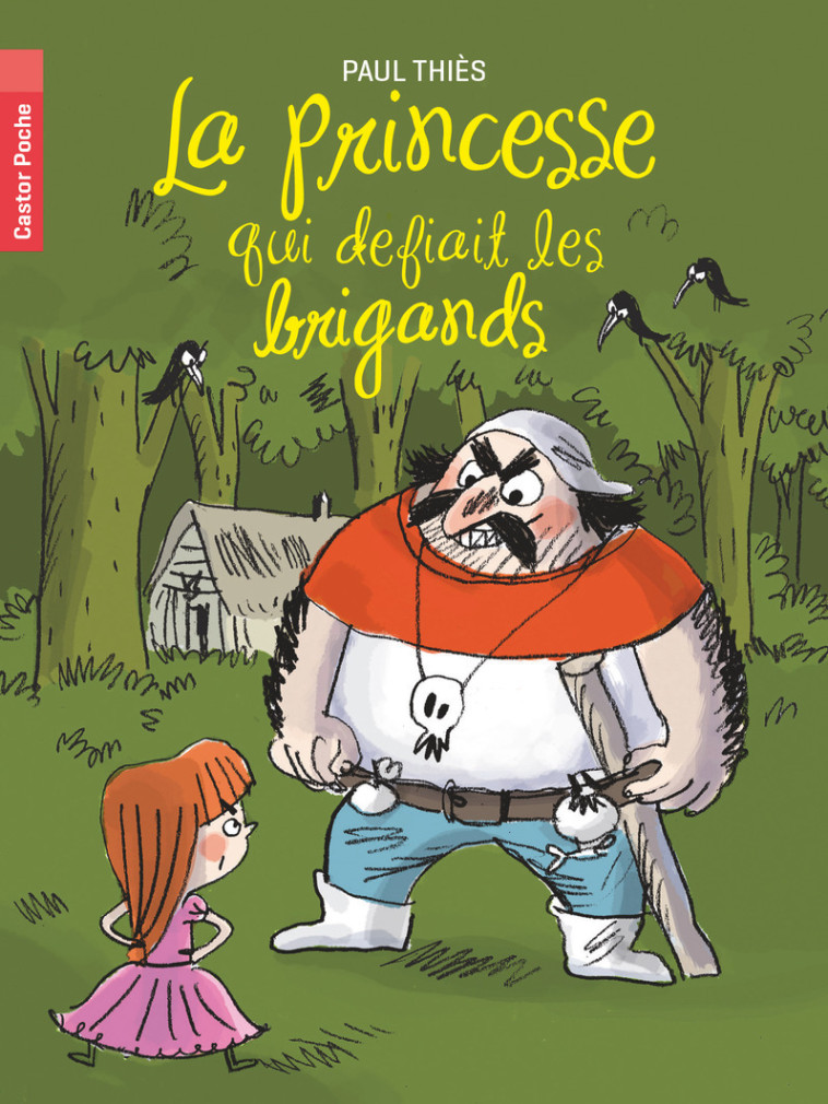 La princesse qui défiait les brigands - Paul Thiès - PERE CASTOR