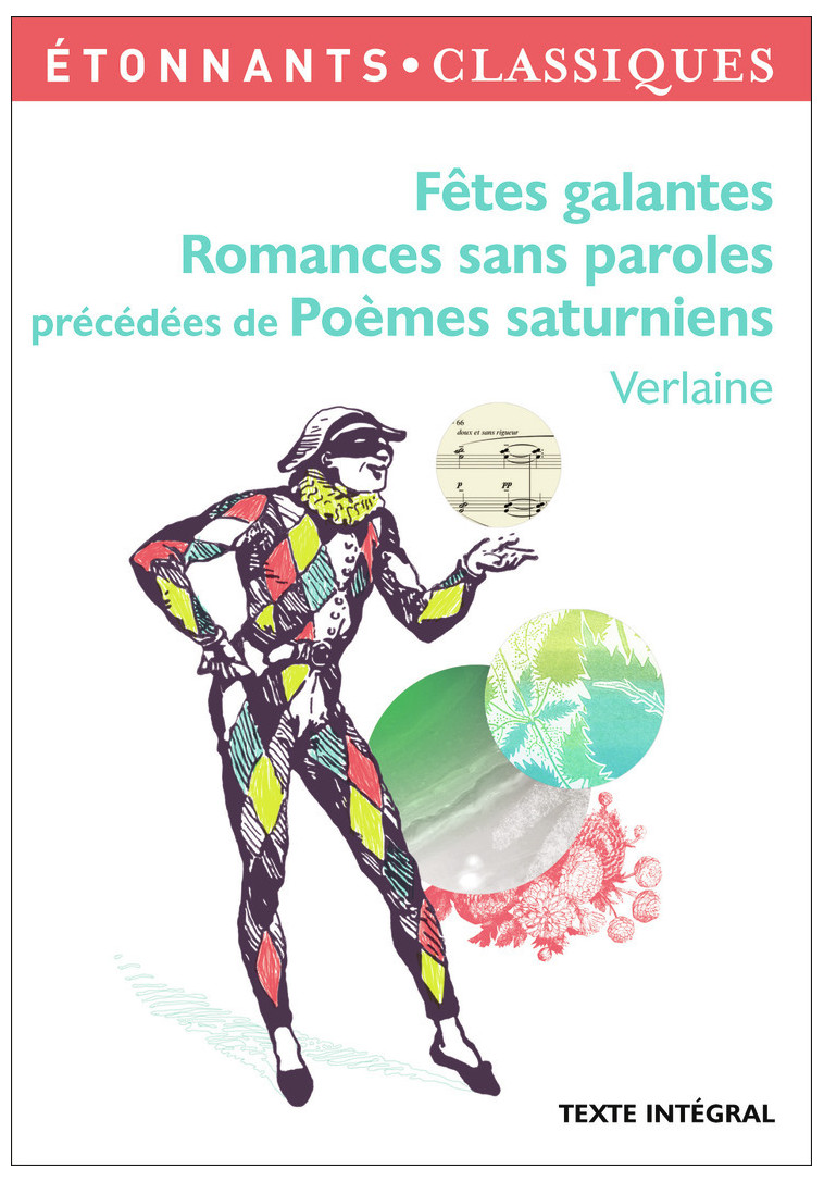 Fêtes galantes, Romances sans paroles - Paul Verlaine - FLAMMARION