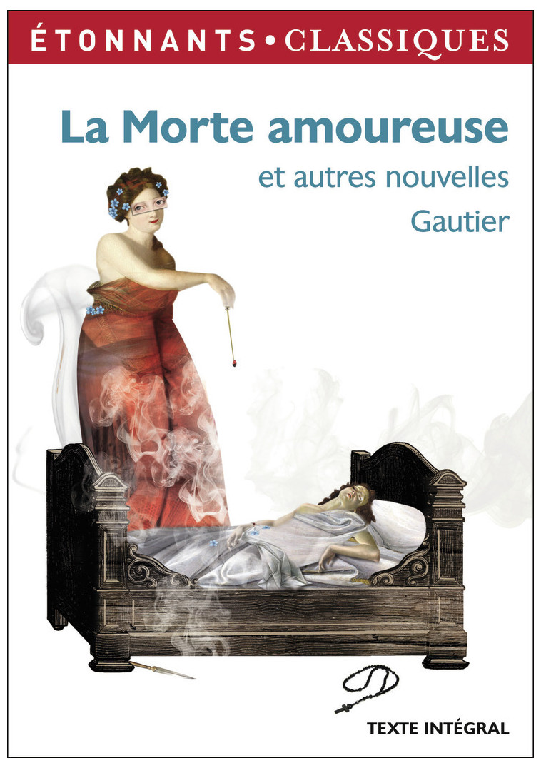 La Morte amoureuse - Théophile Gautier - FLAMMARION