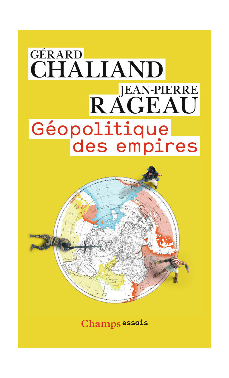 Géopolitique des empires - Jean-Pierre Rageau - FLAMMARION