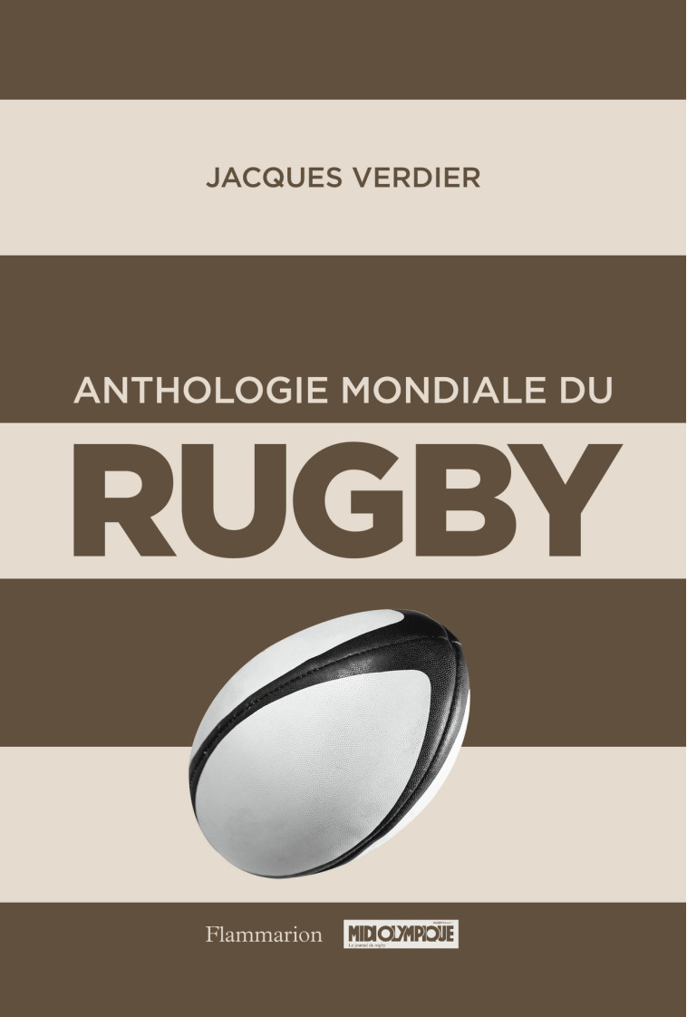 Anthologie mondiale du rugby - Jacques Verdier - FLAMMARION