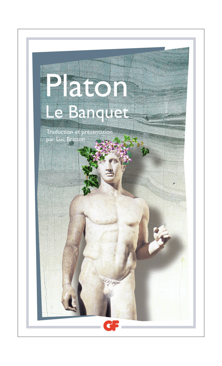 Le Banquet -  Platon - FLAMMARION