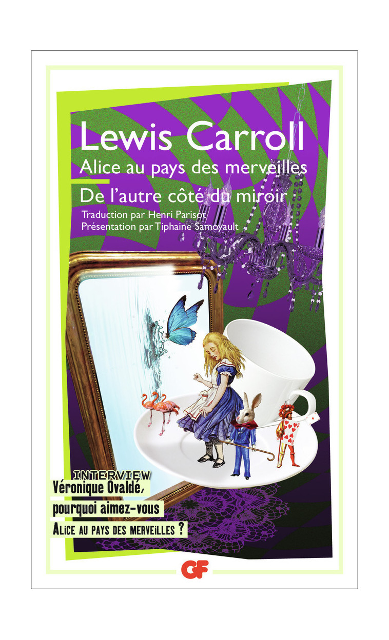 Alice au pays des merveilles - De l'autre côté du miroir et de ce qu'Alice y trouva - Lewis Carroll - FLAMMARION