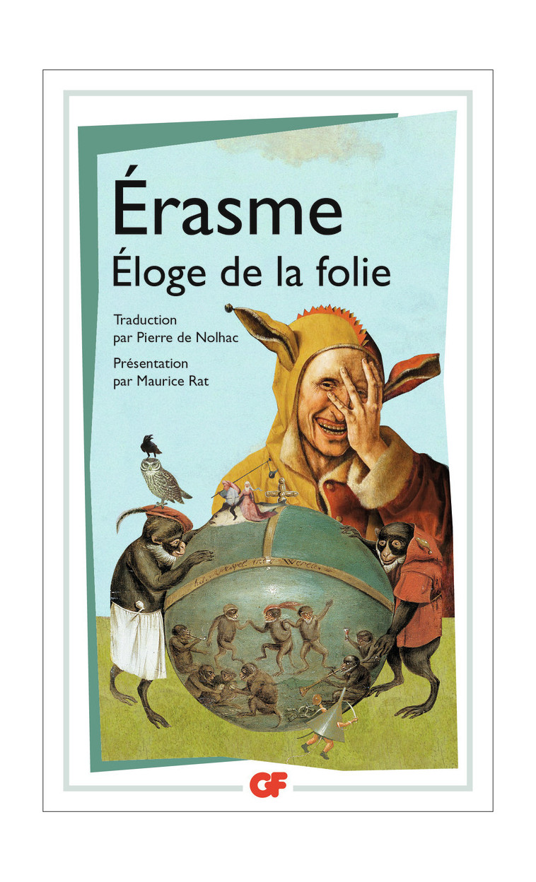 Éloge de la folie -  Erasme - FLAMMARION