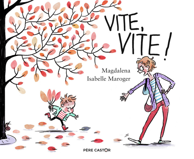 Vite, vite ! -  Magdalena - PERE CASTOR