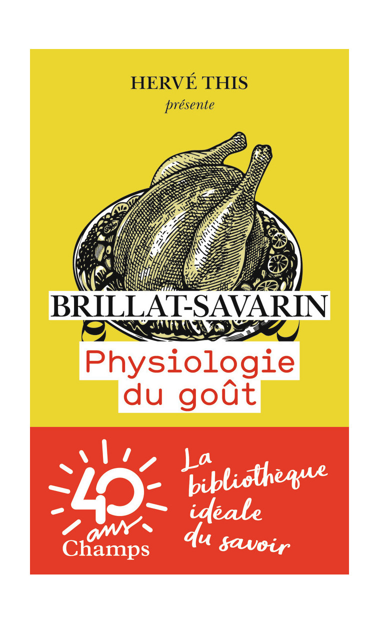 Physiologie du goût -  Brillat-Savarin - FLAMMARION