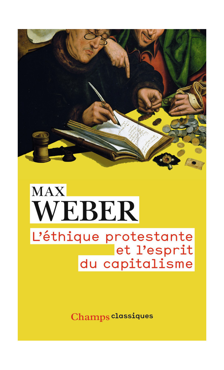 L'éthique protestante et l'esprit du capitalisme - Max Weber - FLAMMARION