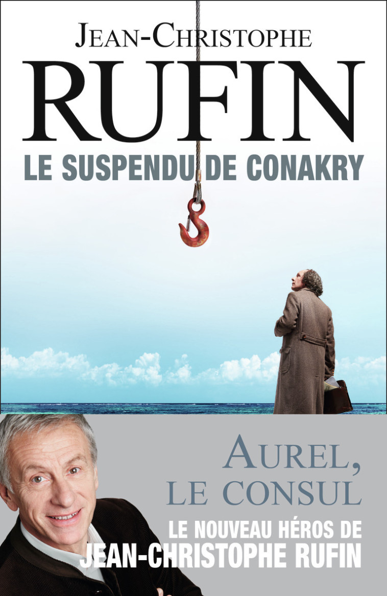 Le Suspendu de Conakry - Jean-Christophe Rufin - FLAMMARION