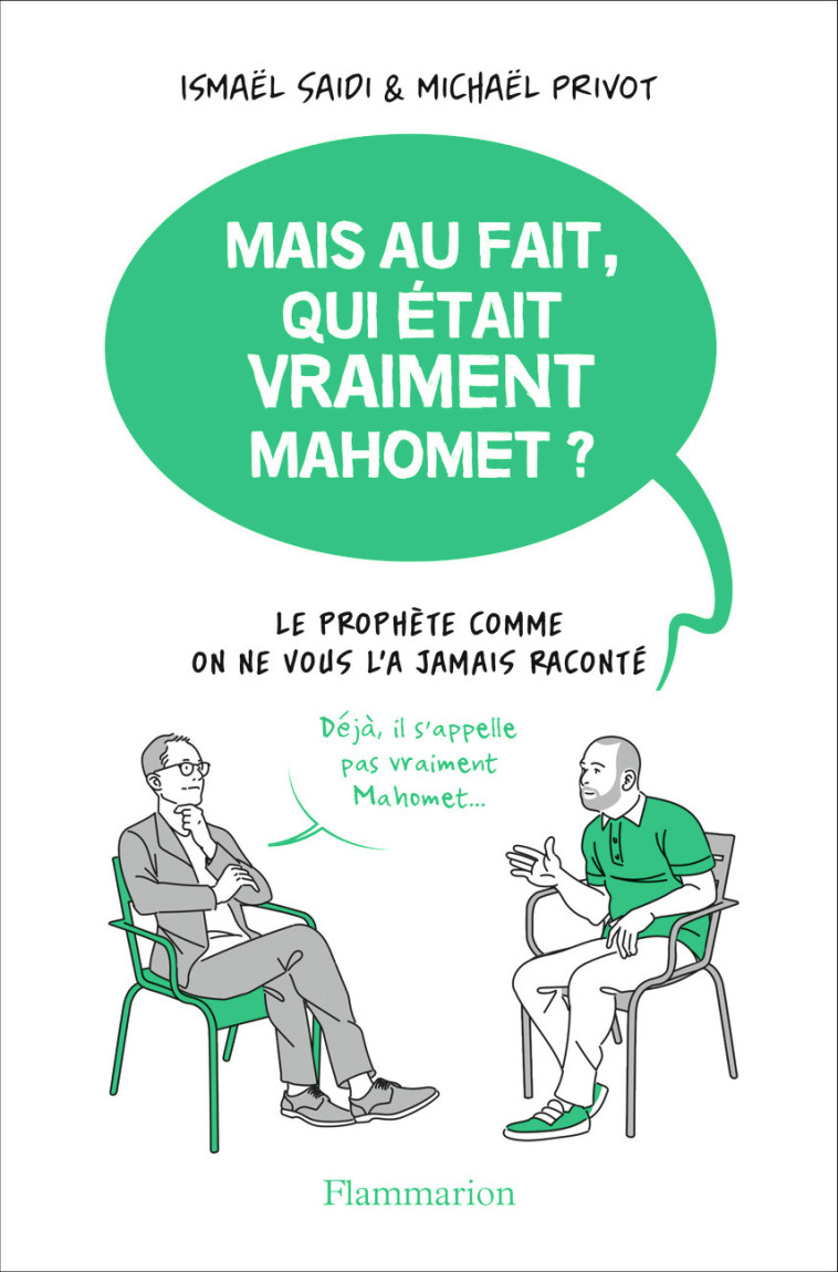 Mais au fait, qui était vraiment Mahomet ? - Michaël Privot - FLAMMARION