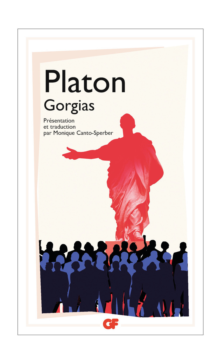 Gorgias -  Platon - FLAMMARION