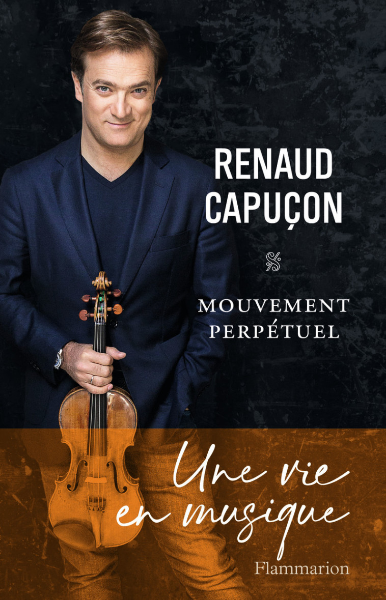 Mouvement perpétuel - Renaud Capuçon - FLAMMARION