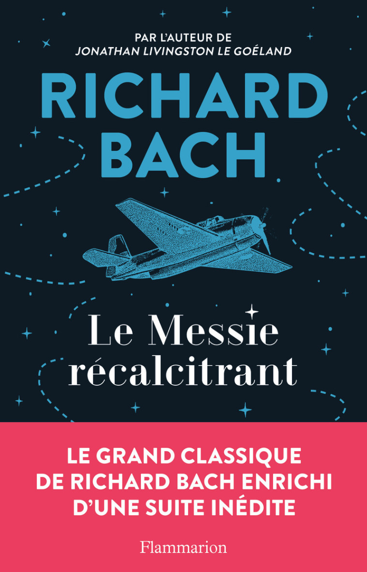 Le Messie récalcitrant - Richard Bach - FLAMMARION