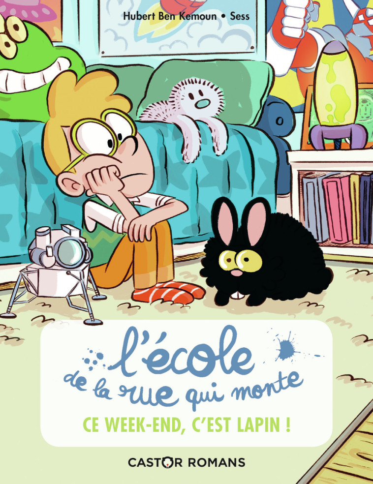 Ce week-end, c'est lapin ! - Hubert Ben Kemoun - PERE CASTOR