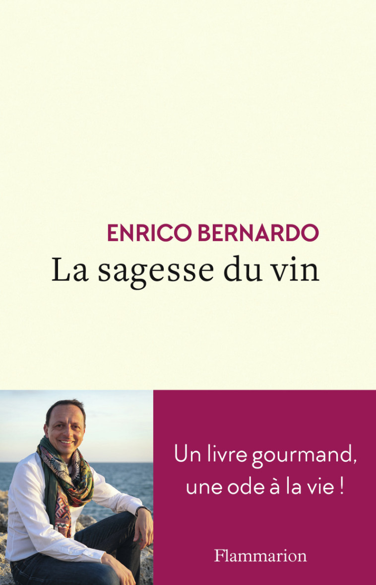 La sagesse du vin - Enrico Bernardo - FLAMMARION