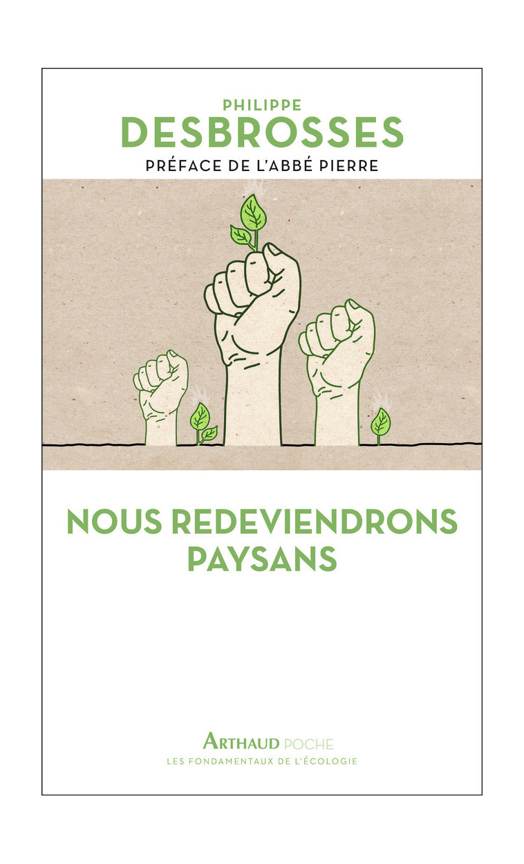 Nous redeviendrons paysans - Philippe Desbrosses - ARTHAUD