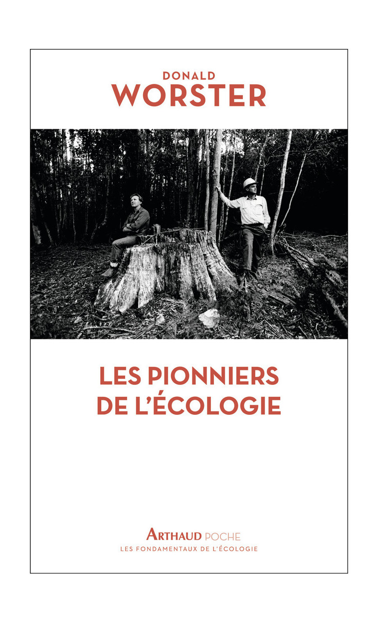 Les Pionniers de l'écologie - Donald Worster - ARTHAUD