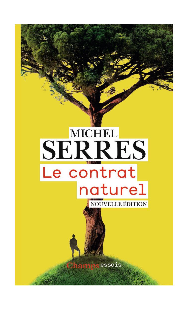 Le Contrat naturel - Michel Serres - FLAMMARION