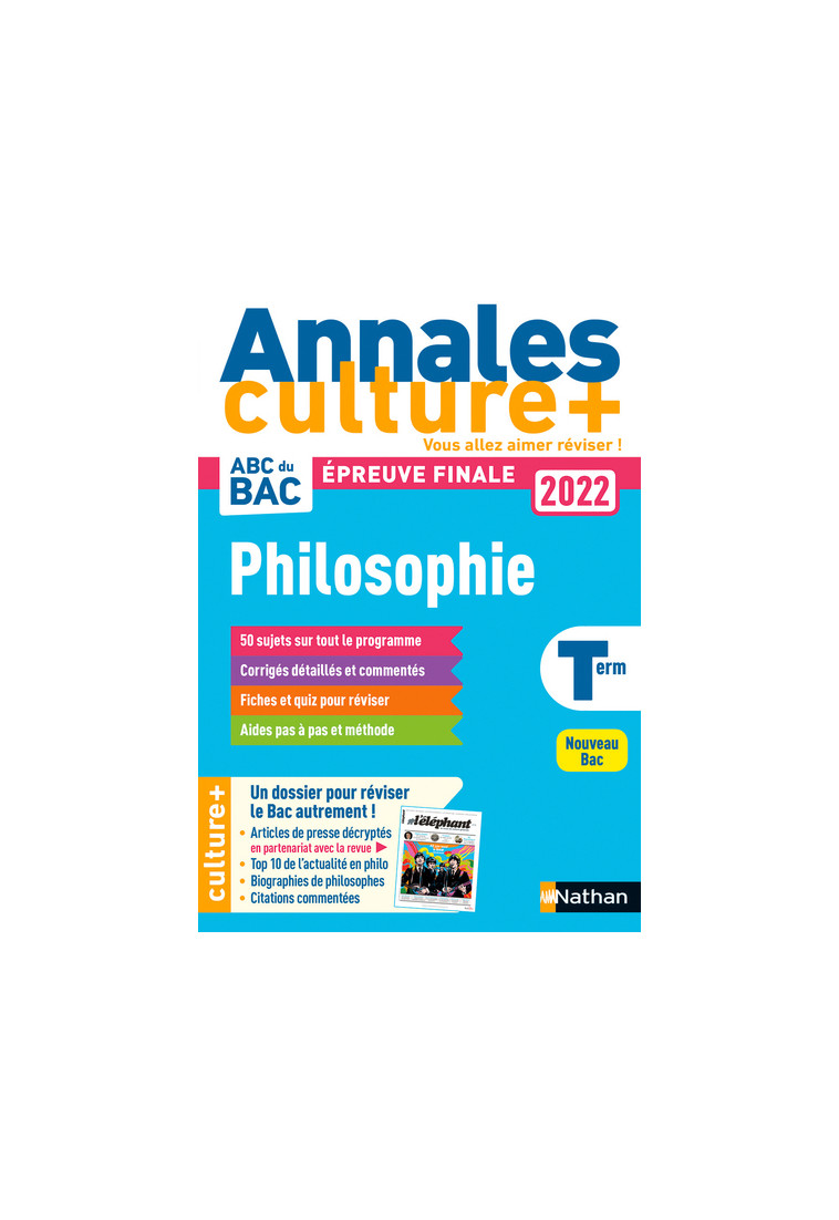 Annales Culture + - Philosophie - Bac 2022 - Katy Grissault - NATHAN