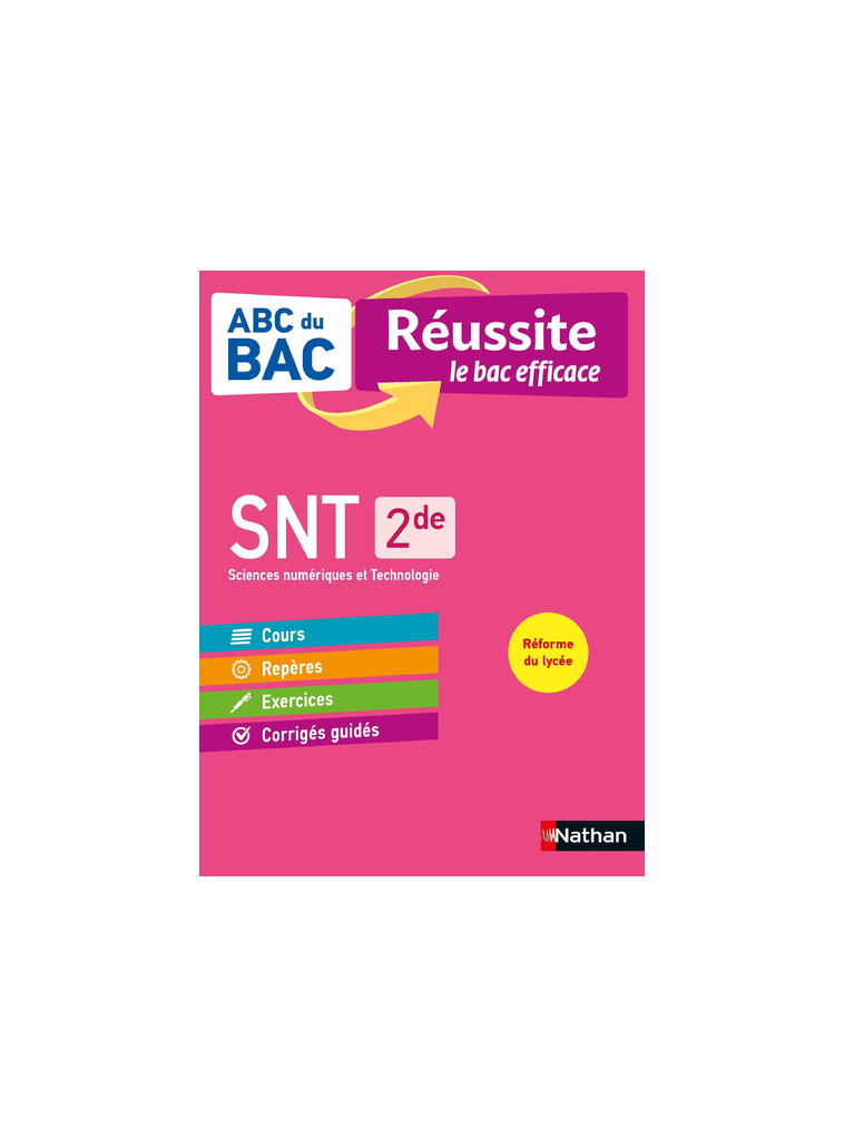 ABC Réussite Sciences Numériques et Technologiques 2de - Sylvie Grégoire - NATHAN