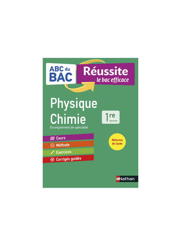 ABC Réussite Physique-Chimie 1re - Karine Marteau-Bazouni - NATHAN