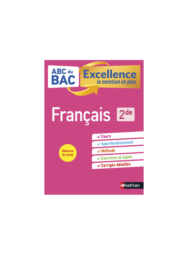 ABC BAC Excellence Français 2de - Dominique Prest - NATHAN