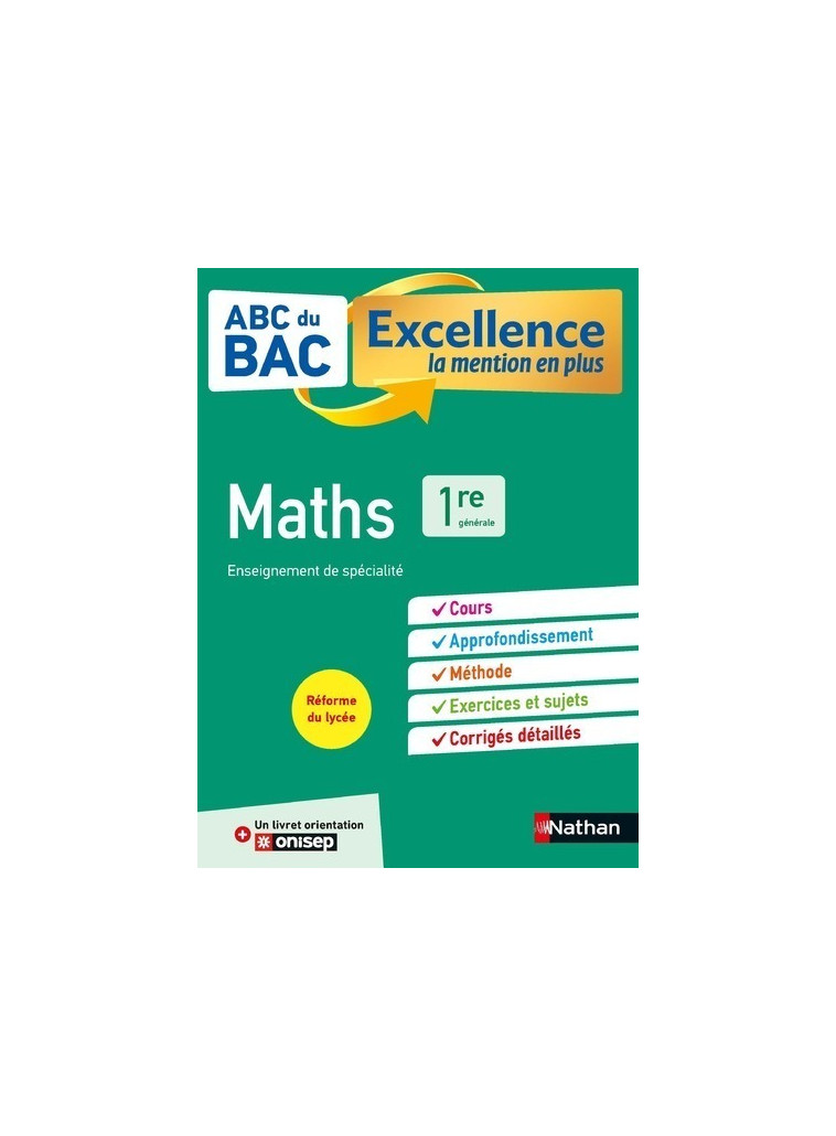 ABC BAC Excellence Maths 1re - Christian Lixi - NATHAN