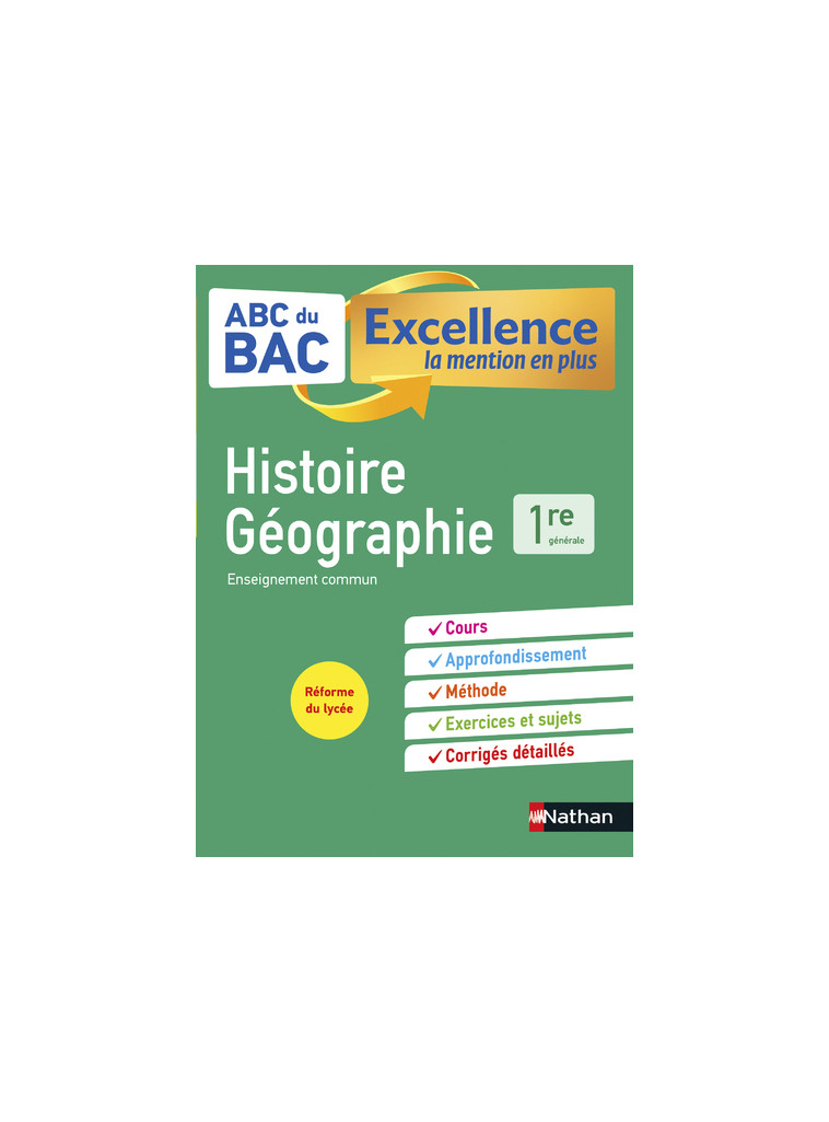 ABC du BAC Excellence Histoire-Géographie 1re - Alain Rajot - NATHAN