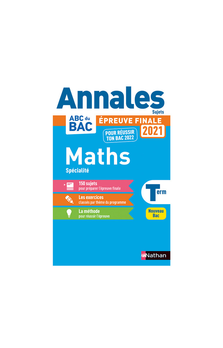 Annales BAC 2021 Maths Term - Non Corrigé - Christian Lixi - NATHAN