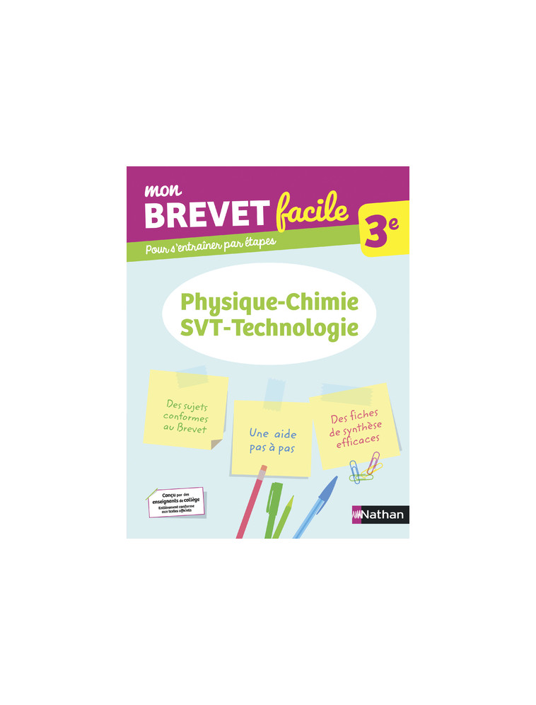 Mon Brevet facile - Physique-Chimie - SVT-Technologie 3e - Georges Lemoine - NATHAN