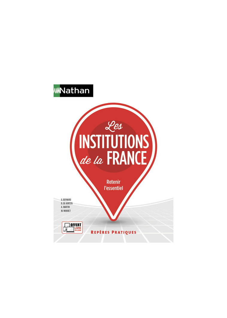 Les institutions de la France - Repères pratiques- Numéro 7 2020 - Mauricette Niogret - NATHAN