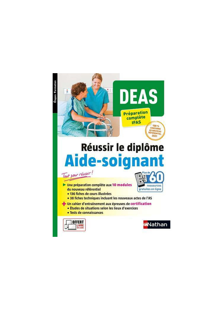 DEAS - Préparation complète IFAS - Réussir le diplôme Aide-soignant - 2021 - Louisa Rebih - NATHAN