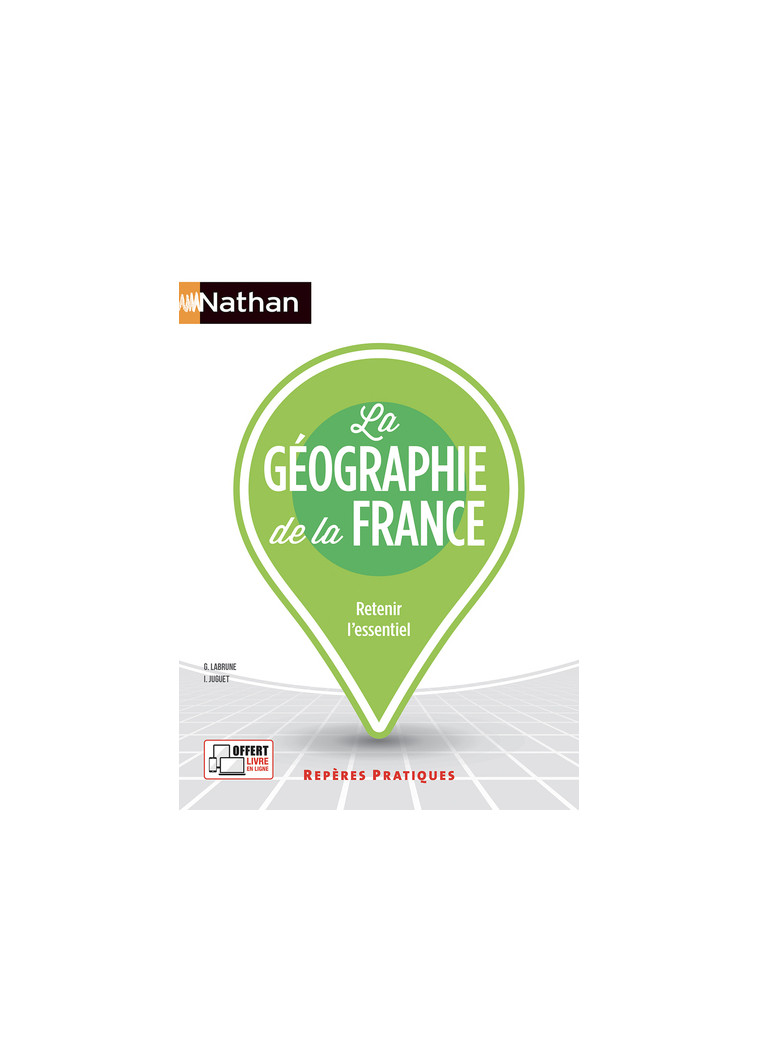 La géographie de la France - (Repères pratiques N° 5) - 2022 - Gérard Labrune - NATHAN