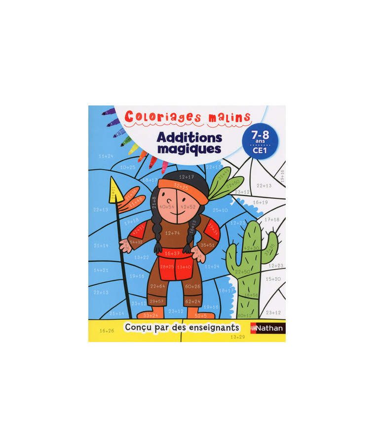 Additions magiques CE1 7/8 ans - Coloriages malins - Pascale Chavanette-Iglesia - NATHAN