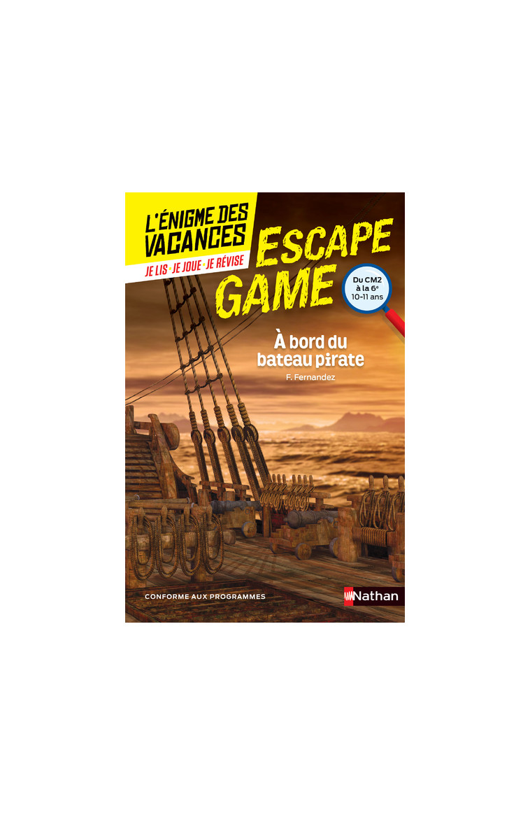 Enigme des vacances Escape game CM2-6e A bord du bateau pirate - Fabien Fernandez - NATHAN