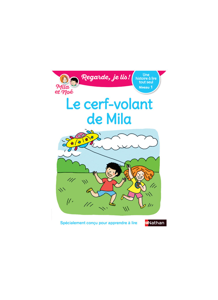 Regarde je lis ! Une histoire à lire tout seul - Le cerf-volant de Mila Niv1 - Éric Battut - NATHAN