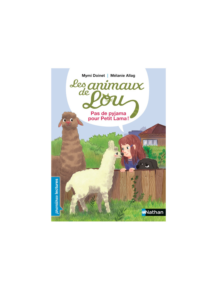 Les Animaux de Lou - Pas de pyjama pour Petit Lama ! - Mymi Doinet - NATHAN