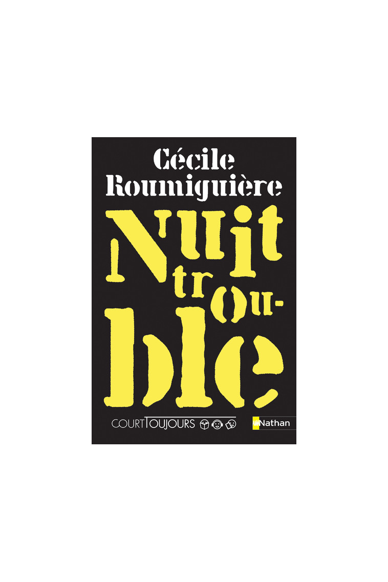 Court toujours : Nuit trouble - Cécile Roumiguière - NATHAN