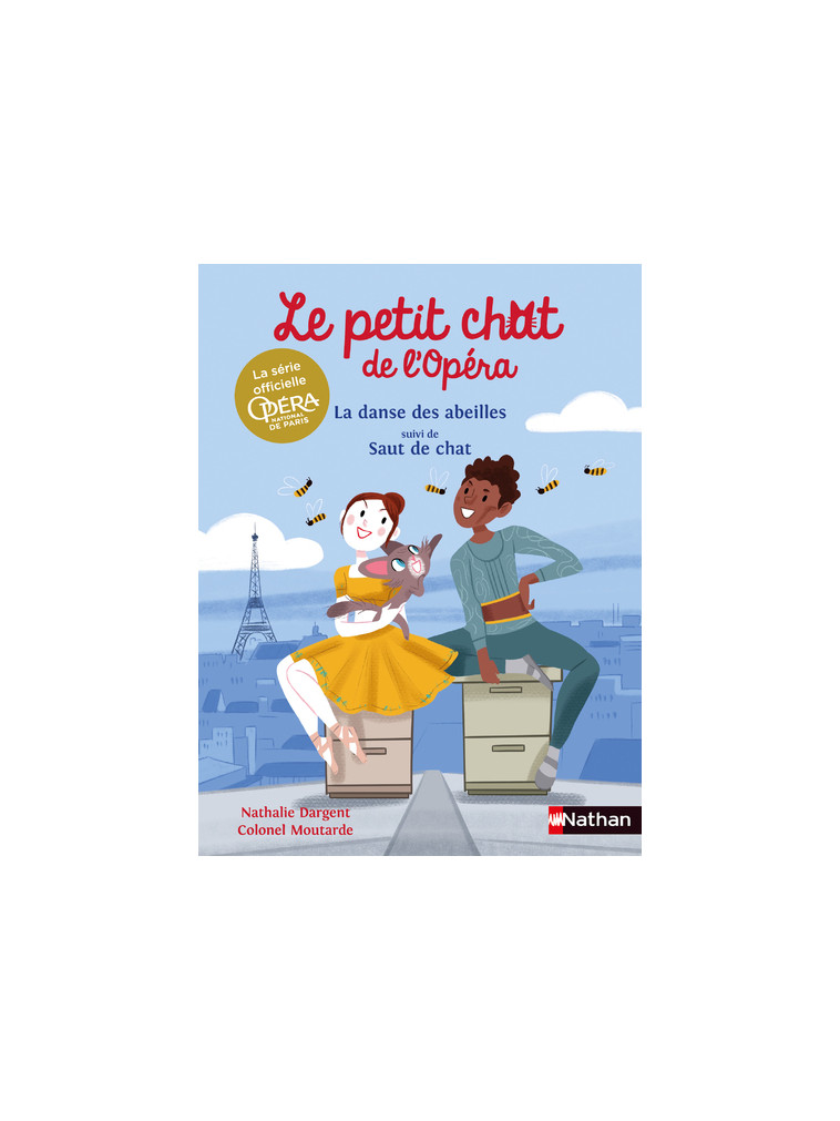 Le petit chat de l'Opéra : La danse des abeilles suivi de Saut de chat - Nathalie Dargent - NATHAN