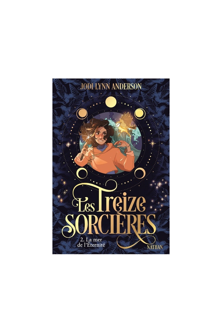 Les treize sorcières, T2 : La mer de l'Eternité - Jodi Lynn Anderson - NATHAN