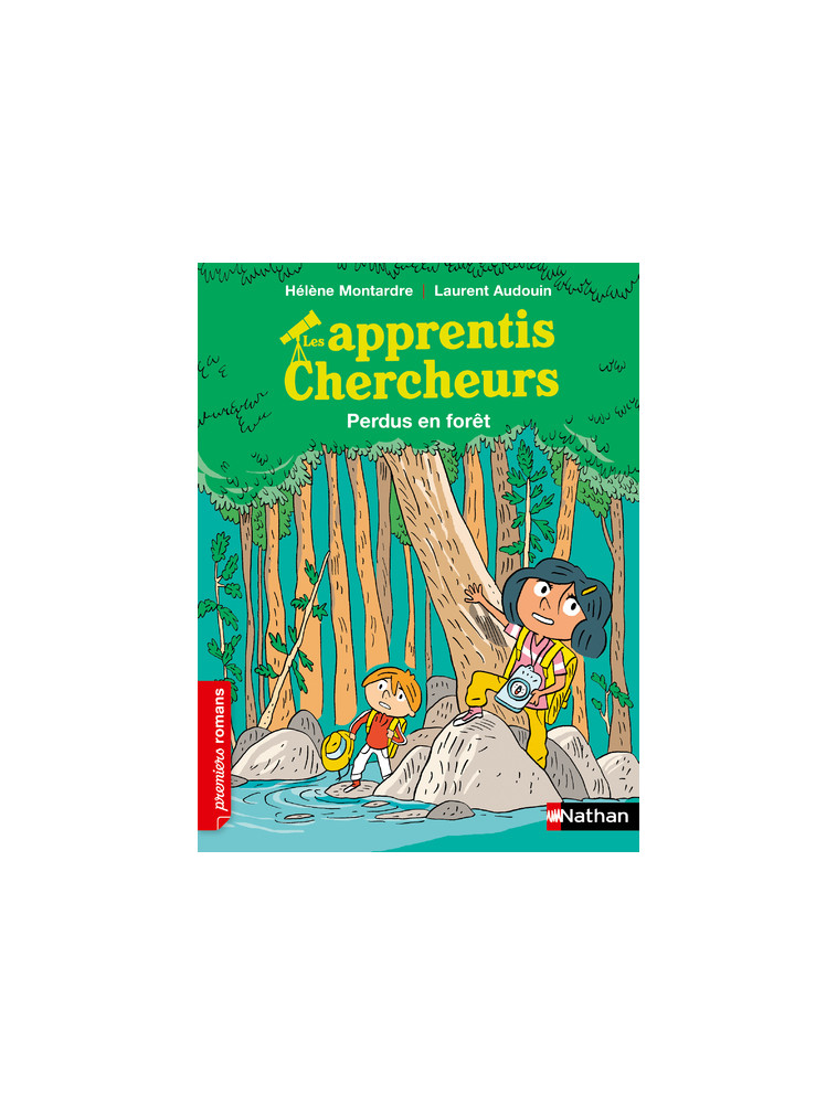 Les Apprentis chercheurs : Perdus dans la forêt - Hélène Montarde - NATHAN