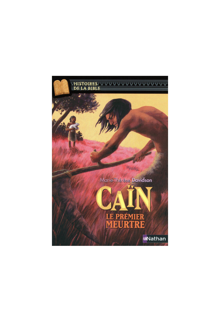 Caïn, le premier meurtre - Marie-Thérèse Davidson - NATHAN