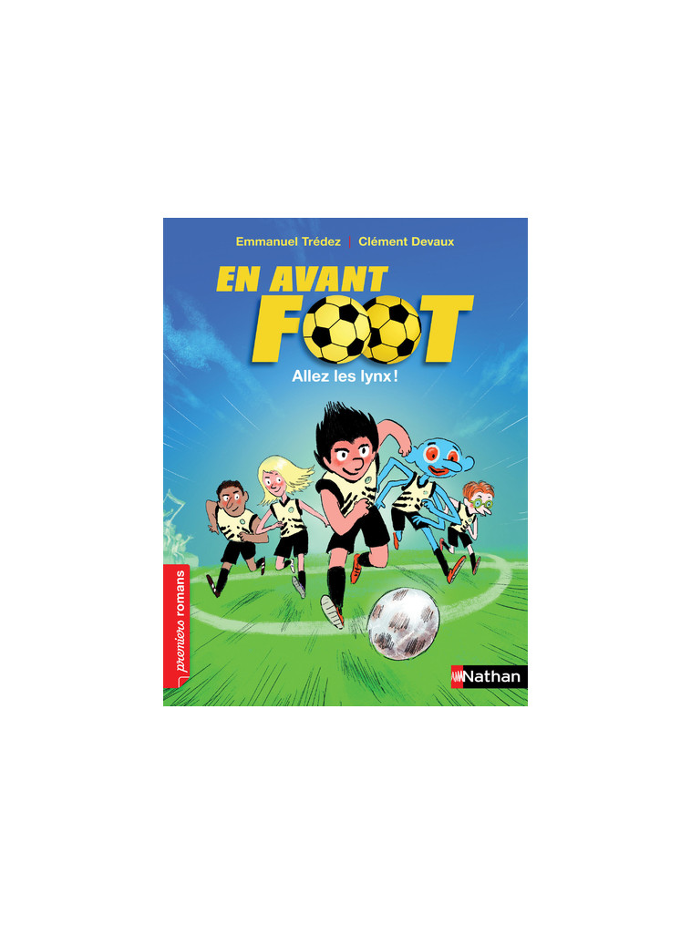 En avant foot: Allez les lynx ! - Emmanuel Trédez - NATHAN