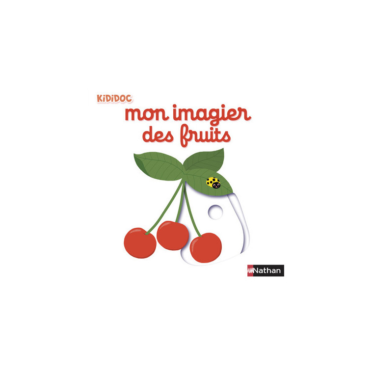 Mon imagier des fruits - Nathalie Choux - NATHAN