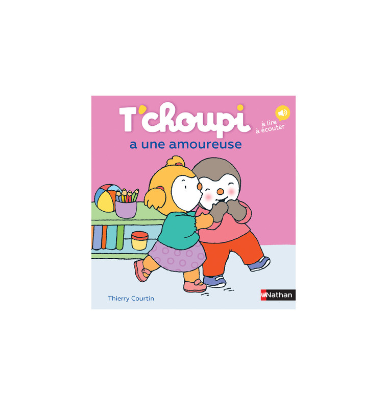 T'choupi a une amoureuse - Thierry Courtin - NATHAN