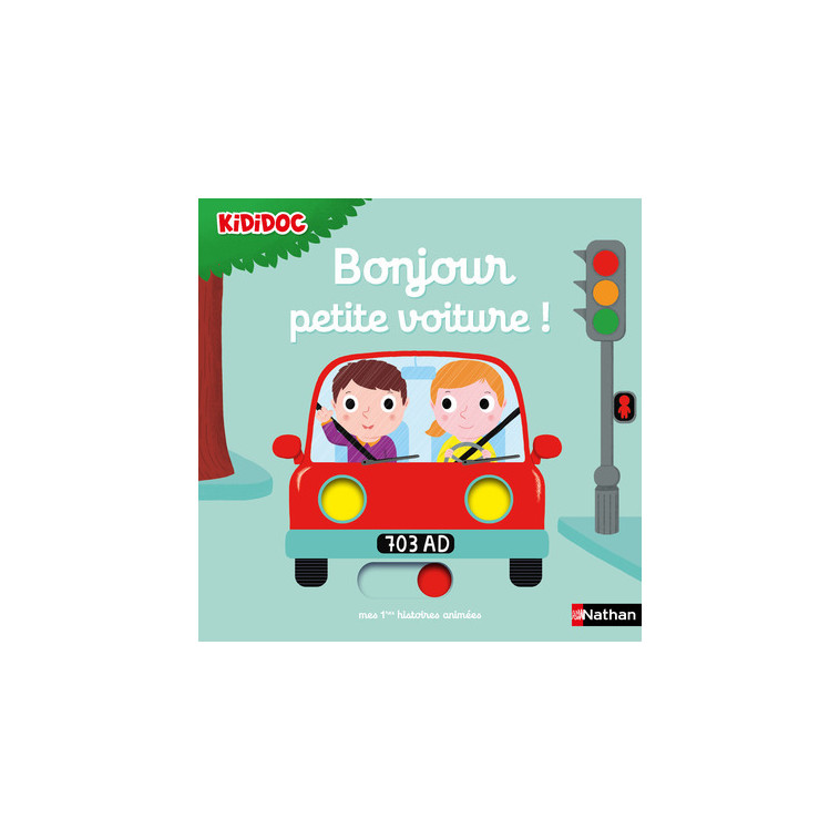 Bonjour petite voiture ! - Nathalie Choux - NATHAN