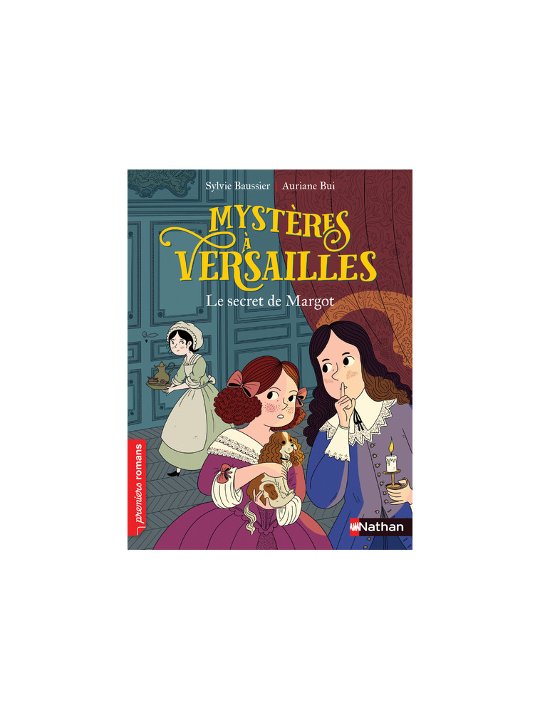 Mystère à Versailles - tome 1 - Le secret de Margot - Sylvie Baussier - NATHAN